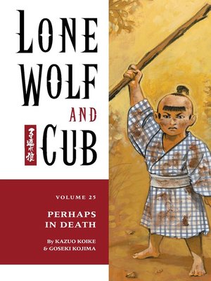 cover image of Lone Wolf and Cub, Volume 25